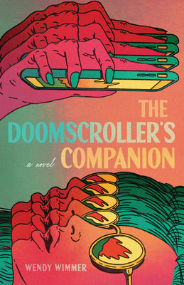 Cover Image for The Doomscroller's Companion -- Wendy Wimmer, Paperback