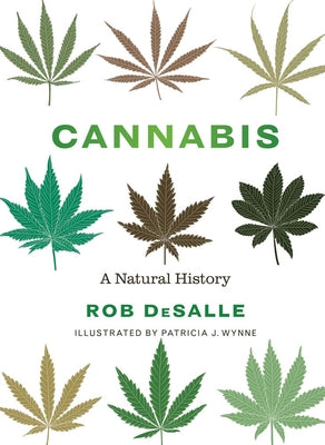 Cover Image for Cannabis: A Natural History -- Rob DeSalle, Hardcover