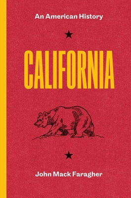 Cover Image for California: An American History -- John Mack Faragher, Paperback