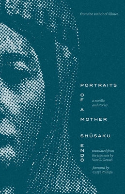Cover Image for Portraits of a Mother: A Novella and Stories -- Shusaku Endo, Paperback