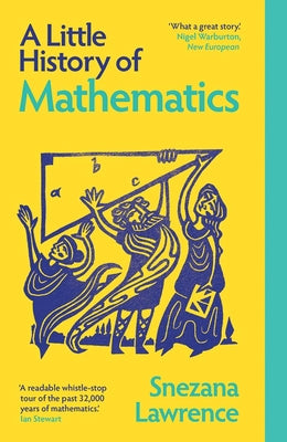 Cover Image for A Little History of Mathematics -- Snezana Lawrence, Paperback