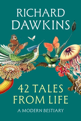 Cover Image for 42 Tales from Life: A Modern Bestiary -- Richard Dawkins, Hardcover