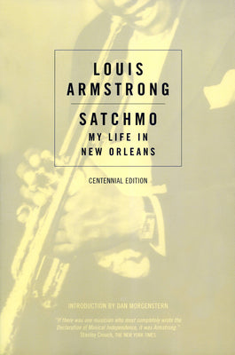 Cover Image for Satchmo: My Life in New Orleans -- Louis Armstrong, Paperback