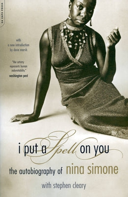 Cover Image for I Put a Spell on You: The Autobiography of Nina Simone -- Nina Simone, Paperback