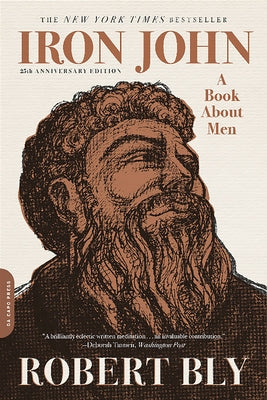 Cover Image for Iron John: A Book about Men -- Robert Bly, Paperback