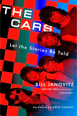 Cover Image for The Cars: Let the Stories Be Told -- Bill Janovitz, Hardcover