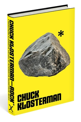 Cover Image for Rock*: A Mainstream Alternative History of Alternative Mainstream Music -- Chuck Klosterman, Hardcover