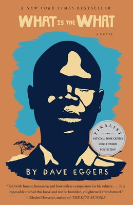 Cover Image for What Is the What -- Dave Eggers, Paperback