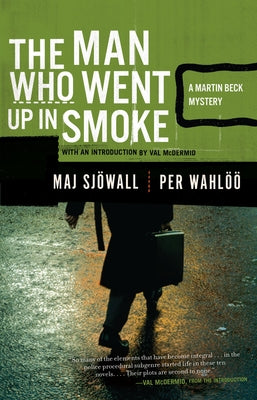Cover Image for The Man Who Went Up in Smoke: A Martin Beck Police Mystery (2) -- Maj Sjowall, Paperback