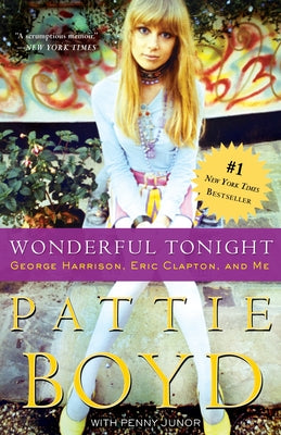 Cover Image for Wonderful Tonight: George Harrison, Eric Clapton, and Me -- Pattie Boyd, Paperback