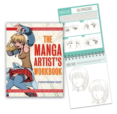 Cover Image for The Manga Artist's Workbook: Easy-To-Follow Lessons for Creating Your Own Characters -- Christopher Hart, Spiral