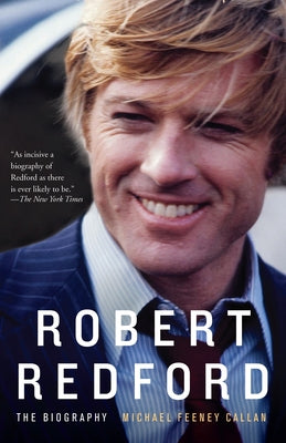 Cover Image for Robert Redford: The Biography -- Michael Feeney Callan, Paperback