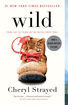Cover Image for Wild: From Lost to Found on the Pacific Crest Trail (Oprah's Book Club 2.0) -- Cheryl Strayed, Paperback