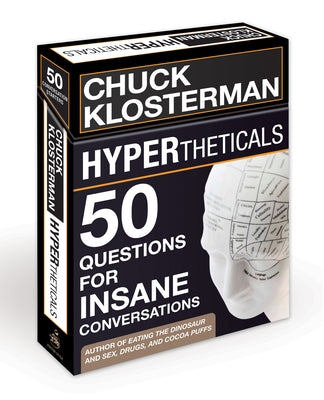 Cover Image for Hypertheticals: 50 Questions for Insane Conversations -- Chuck Klosterman, Other