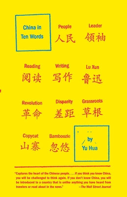 Cover Image for China in Ten Words: Essays -- Yu Hua, Paperback