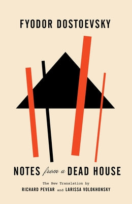 Cover Image for Notes from a Dead House -- Fyodor Dostoyevsky, Paperback