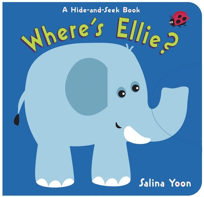 Cover Image for Where's Ellie? -- Salina Yoon, Board Book