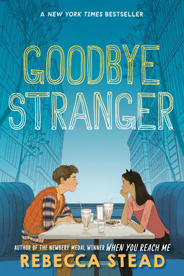Cover Image for Goodbye Stranger -- Rebecca Stead, Paperback
