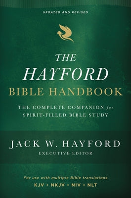 Cover Image for The Hayford Bible Handbook: The Complete Companion for Spirit-Filled Bible Study -- Jack W. Hayford, Paperback