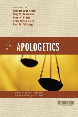 Cover Image for The Five Views on Apologetics -- Stanley N. Gundry, Paperback