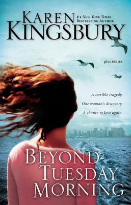 Cover Image for Beyond Tuesday Morning: A Story of Second Chances -- Karen Kingsbury, Paperback