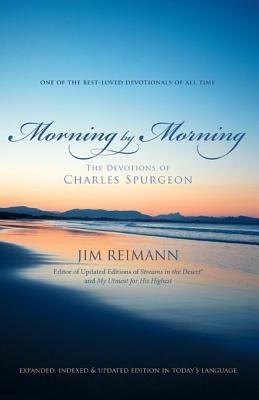 Cover Image for Morning by Morning: The Devotions of Charles Spurgeon (a 365-Day Devotional) 1 -- Jim Reimann, Paperback