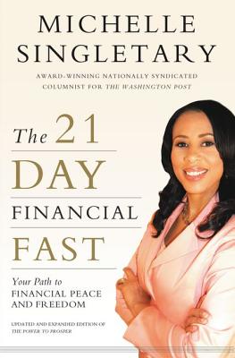 Cover Image for The 21-Day Financial Fast: Your Path to Financial Peace and Freedom -- Michelle Singletary, Paperback