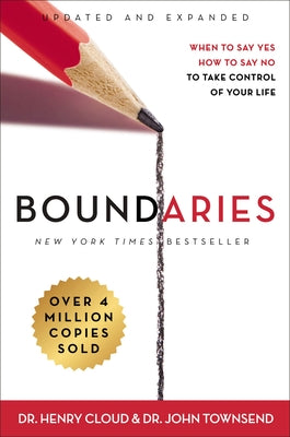 Cover Image for Boundaries: When to Say Yes, How to Say No to Take Control of Your Life -- Henry Cloud, Hardcover