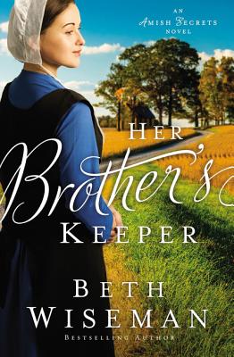 Cover Image for Her Brother's Keeper -- Beth Wiseman, Paperback