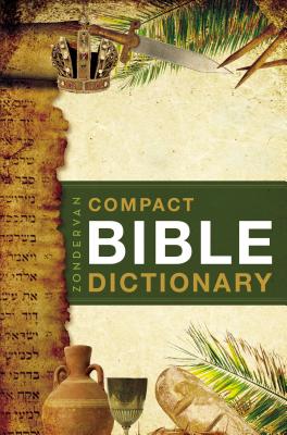 Cover Image for Zondervan's Compact Bible Dictionary -- T. Alton Bryant, Paperback