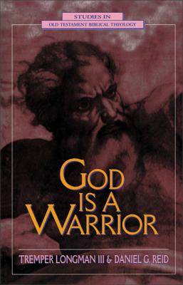 Cover Image for God Is a Warrior -- Tremper Longman, Paperback