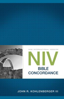 Cover Image for NIV Bible Concordance -- John R. Kohlenberger III, Paperback