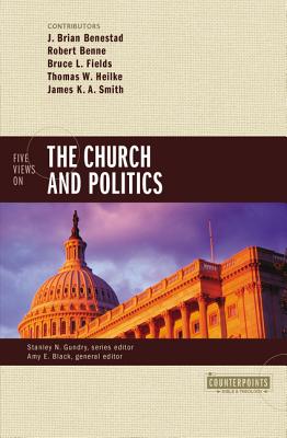 Cover Image for Five Views on the Church and Politics -- J. Brian Benestad, Paperback