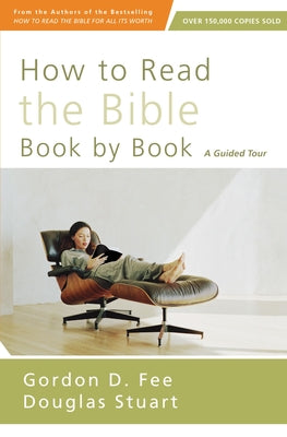 Cover Image for How to Read the Bible Book by Book: A Guided Tour -- Gordon D. Fee, Paperback