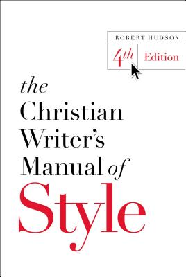 Cover Image for The Christian Writer's Manual of Style -- Robert Hudson, Paperback