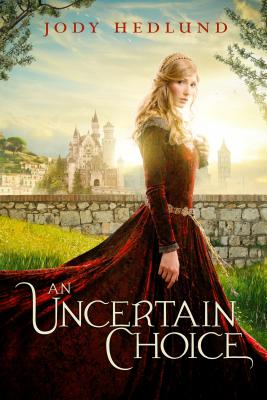 Cover Image for An Uncertain Choice -- Jody Hedlund, Paperback