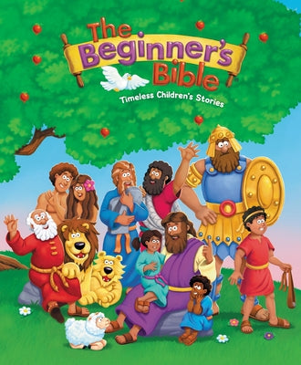 Cover Image for The Beginner's Bible: Timeless Children's Stories -- The Beginner's Bible, Hardcover