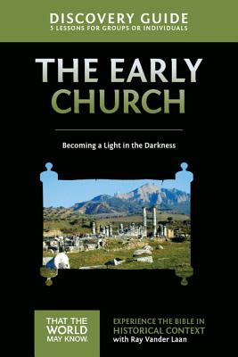 Cover Image for Early Church Discovery Guide: Becoming a Light in the Darkness 5 -- Ray Vander Laan, Paperback