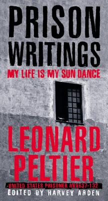 Cover Image for Prison Writings: My Life Is My Sun Dance -- Leonard Peltier, Paperback