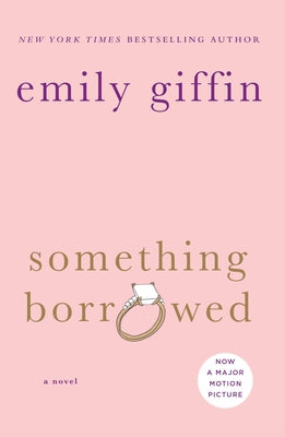 Cover Image for Something Borrowed -- Emily Giffin, Paperback