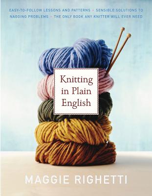 Cover Image for Knitting in Plain English -- Maggie Righetti, Paperback