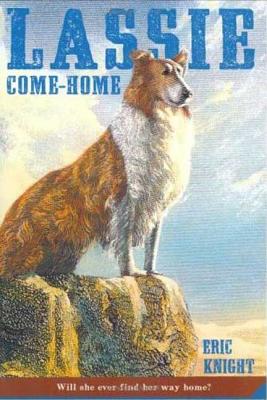 Cover Image for Lassie Come-Home -- Eric Knight, Paperback