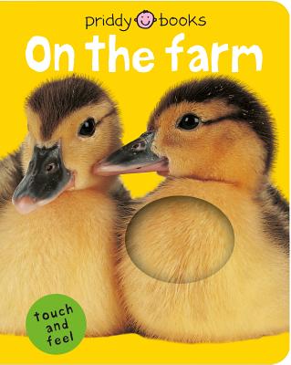 Cover Image for On the Farm (Bright Baby Touch and Feel): A First Sensory Tactile Book -- Roger Priddy, Board Books