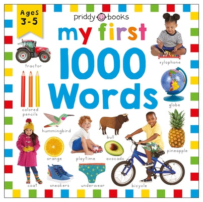 Cover Image for My First 1000 Words (Priddy Smart): A Photographic Catalog of Baby's First Words -- Roger Priddy, Hardcover
