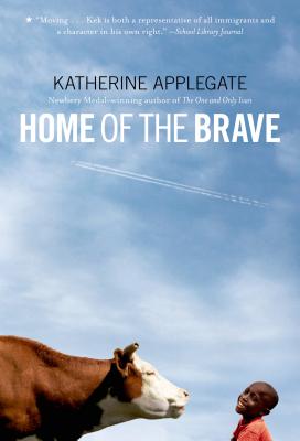 Cover Image for Home of the Brave -- Katherine Applegate, Paperback