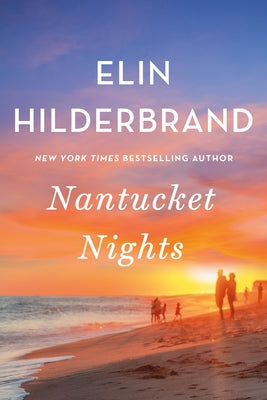 Cover Image for Nantucket Nights -- Elin Hilderbrand, Paperback