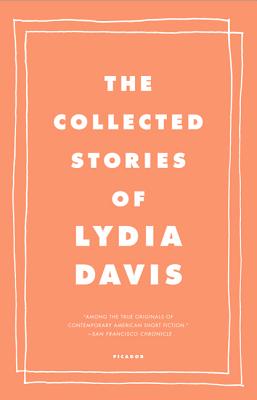 Cover Image for The Collected Stories of Lydia Davis -- Lydia Davis, Paperback