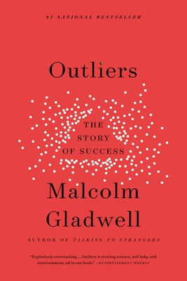 Cover Image for Outliers: The Story of Success -- Malcolm Gladwell, Paperback