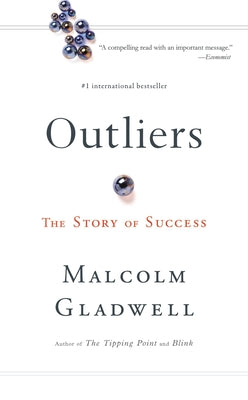 Cover Image for Outliers: The Story of Success -- Malcolm Gladwell, Hardcover