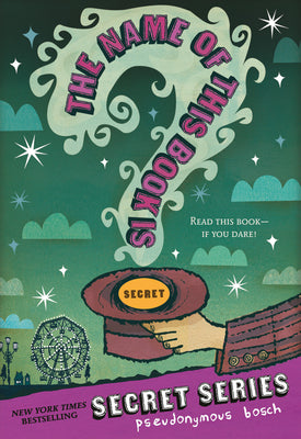Cover Image for The Name of This Book Is Secret -- Pseudonymous Bosch, Paperback